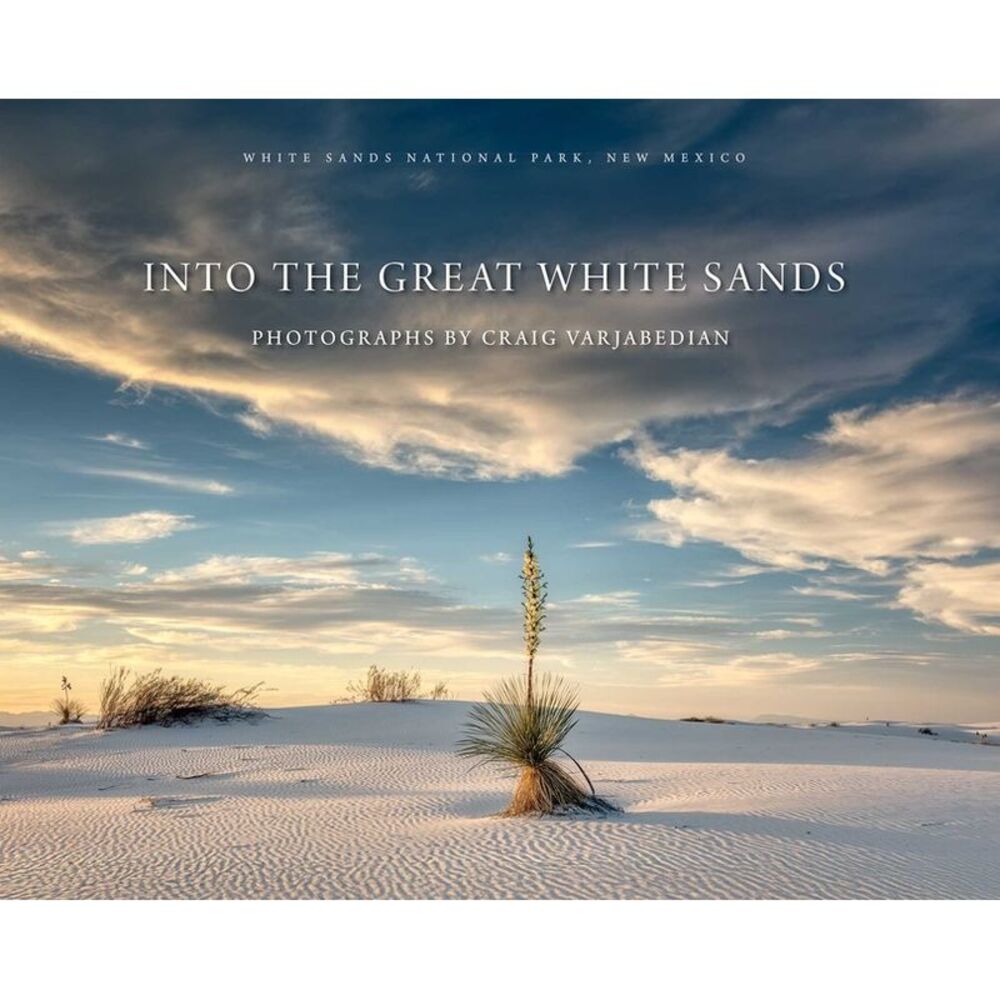Into the Great White Sands -- Craig Varjabedian